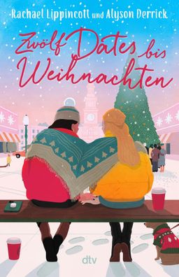 Zwölf Dates bis Weihnachten | Rachael Lippincott (u. a.) | Taschenbuch | 368 S