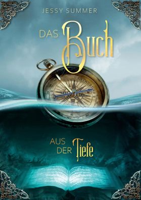 Das Buch aus der Tiefe | Jessy Summer | Taschenbuch | 340 S. | Deutsch | 2023