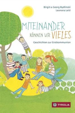 Miteinander können wir vieles | Geschichten zur Erstkommunion | Buch | 48 S