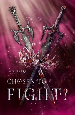 Chosen to fight? - Band 2 | + + + Mit Schmuckseite in limitierter Erstauflage