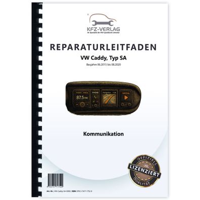 VW Caddy SA 2015-2020 Kommunikation Radio Telefon Navigation Reparaturanleitung