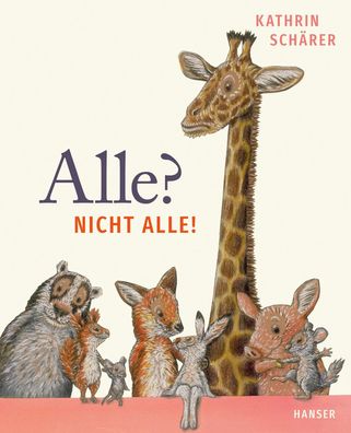 Alle? Nicht alle! | Kathrin Schärer | Buch | 64 S. | Deutsch | 2025