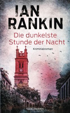 Die dunkelste Stunde der Nacht | Kriminalroman | Ian Rankin | Buch | 432 S