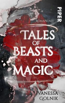 Tales of Beasts and Magic | Roman | Vanessa Golnik | Taschenbuch | 372 S. | 2020