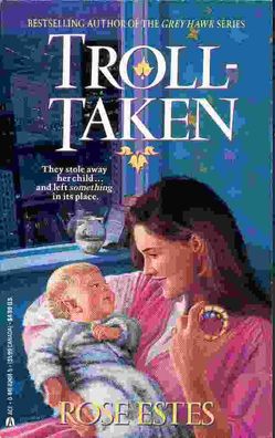 Rose Estes: Troll-Taken (TB, fantasy, USA)