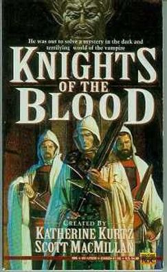 K. Kurtz & S. MacMillan: Knights of the Blood (TB, fantasy, USA)