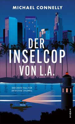 Der Inselcop von L. A. | Der erste Fall für Detective Stilwell | Connelly | Buch