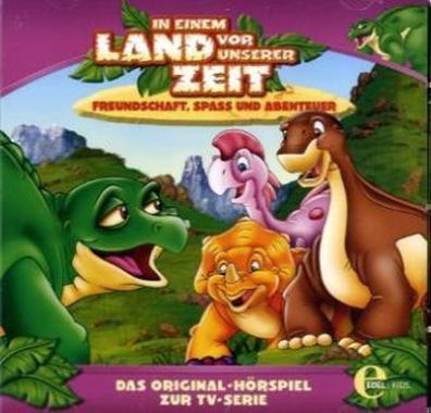 In Einem Land Vor Unserer Zeit - Freundschaft, Spaß und Abenteuer - Hörpsiel