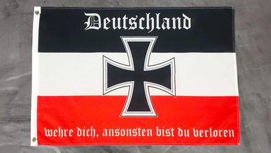 Fahne Flagge Deutschland wehre dich ansonsten bist du verloren - 60 x 90 cm