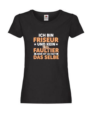 Ich bin kein Faultier: Friseur | Frisör v2 Damen Shirt Schwarz