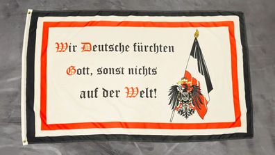 Fahne Flagge Deutsches Reich - Wir Deutschen fürchten nur Gott - 90 x 150 cm