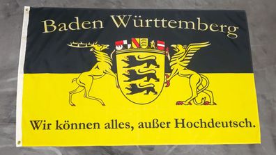 Fahne Flagge Baden Württemberg Wir können alles außer Hochdeutsch - 90 x 150 cm