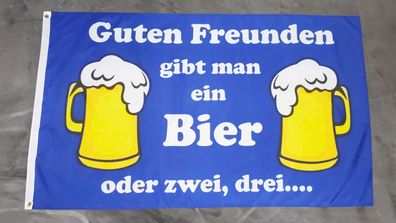 Fahne Flagge Guten Freunden gibt man ein Bier - 90 x 150 cm