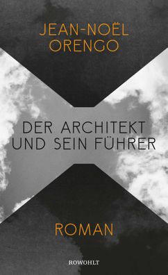 Der Architekt und sein Führer | Roman | Jean-Noël Orengo | Buch | 272 S. | 2025