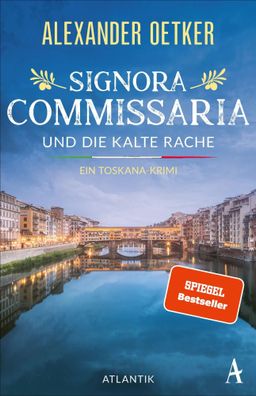 Signora Commissaria und die kalte Rache | Alexander Oetker | Taschenbuch | 2025