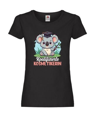 Koalifizierte Kosmetikerin | Kosmetik | Stylistin Damen Shirt Schwarz