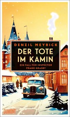 Der Tote im Kamin | Ein Fall für Inspector Frank Grasby | Denzil Meyrick | Buch