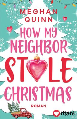 How My Neighbor Stole Christmas | Roman | Meghan Quinn | Taschenbuch | 589 S