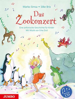 Das Zookonzert | Eine sinfonische Geschichte für Kinder | Marko Simsa | Buch