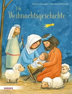 Die Weihnachtsgeschichte | Annette Langen | Buch | 32 S. | Deutsch | 2019