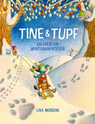 Tine & Tupf erleben ein Winterabenteuer | Lisa Moroni | Buch | 40 S. | Deutsch