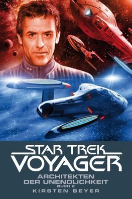 Star Trek - Voyager 15 | Architekten der Unendlichkeit 2 | Kirsten Beyer | Buch