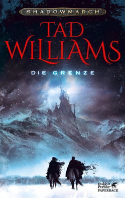 Shadowmarch. Die Grenze (Shadowmarch, Bd. 1) | Sonderausgabe | Tad Williams