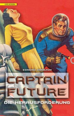 Captain Future 03. Die Herausforderung | Edmond Hamilton | Taschenbuch | 215 S