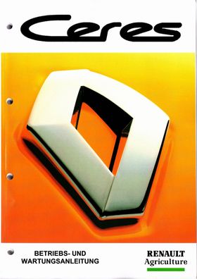 Betriebs und Wartungsanleitung für die Renault Ceres 325, 335, 345, 355 Traktoren