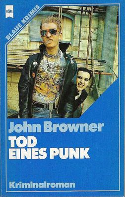 John Browner: Tod eines Punk (1980) Heyne 1905