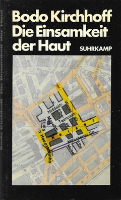 Bodo Kirchhoff: Die Einsamkeit der Haut (1981) Suhrkamp