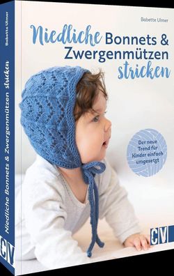 Niedliche Bonnets und Zwergenmützen stricken: Der neue Trend für Kinder