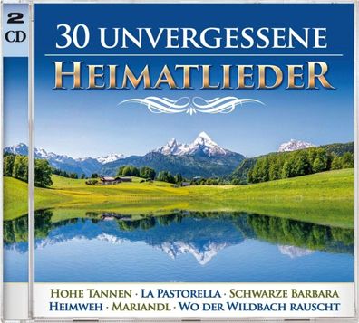 30 unvergessene Heimatlieder / 2er CD-Set, olksmusik, Schlagerhits, MCP