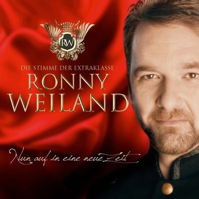Ronny Weiland Nun Auf In Eine Neue Zeit CD Volksmusik Schlager Musik