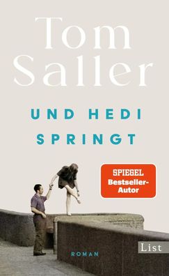 Und Hedi springt | Tom Saller | Buch | 336 S. | Deutsch | 2025 | List Verlag