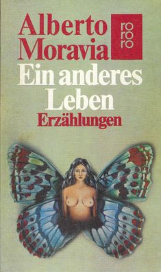 Alberto Moravia: Ein anderes Leben (1977) Rowohlt 4083