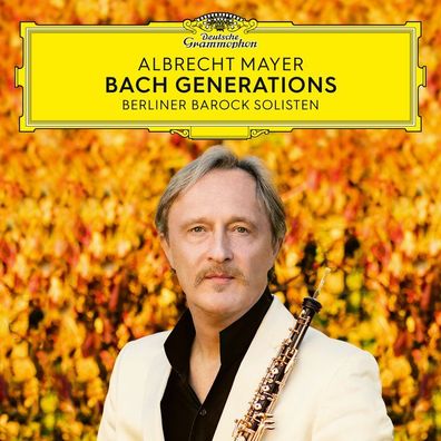 Johann Sebastian Bach (1685-1750): Albrecht Mayer - Bach Generations - Deutsche Gramm