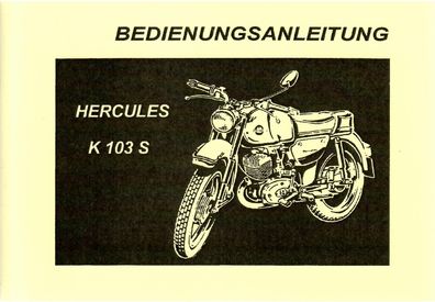 Bedienungsanleitung Hercules K 103 S, Motorrad, Zweirad, Oldtimer, Klassiker