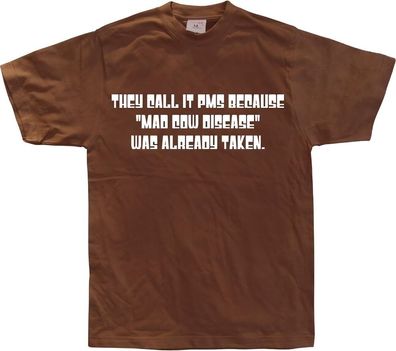 Hybris They Call It PMS Because... Brown