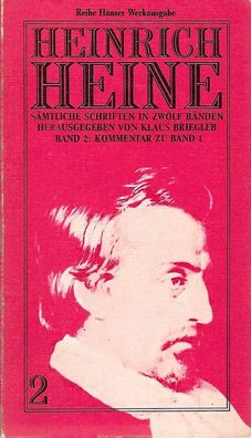 Heinrich Heine: Sämtliche Schriften: Band 2 Kommentar zu Band 1 (1976) Hanser 220/2