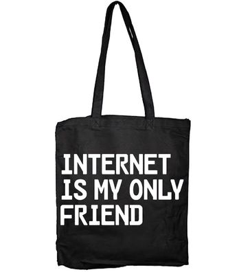 Tokigt Internet Is My Only Friend Tote Bag SH-4-15343-LFH2-2
