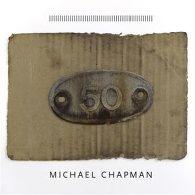 Michael Chapman, Michael Chapman (1941-2021): 50 - 375 Media 0