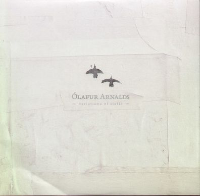 Olafur Arnalds, Ólafur Arnalds: Variations Of Static - Erased