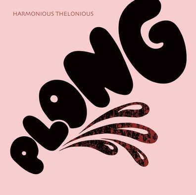 Harmonious Thelonious: Harmonious Thelonious: Plong - Tapete M