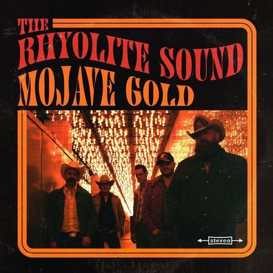 The Rhyolite Sound: The Rhyolite Sound: Mojave Gold (Limited E