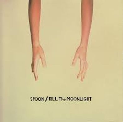 Spoon (Indie Rock): Kill The Moonlight (Reissue 2020) - Beggar