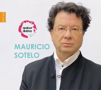 Mauricio Sotelo: Streichquartette Nr.1-4 - Believe SA - (CD / S)