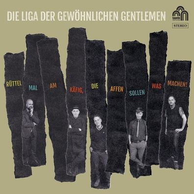 Die Liga Der Gewöhnlichen Gentlemen: Rüttel mal am Käfig, die Affen sollen was machen