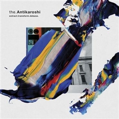 The Antikaroshi: Extract. Transform. Debase. (180g) - 375 Media