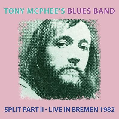 Tony McPhee: Split Part II: Live In Bremen 1982 - MIG - (CD / S)